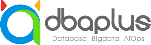 dbaplus社群：圍繞Data、Blockchain、AiOps的企業級專業社群。技術大咖、原創干貨，每天精品原創文章推送，每周線上技術分享，每月線下技術沙龍。